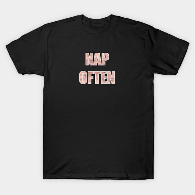 Nap often T-Shirt by artsytee